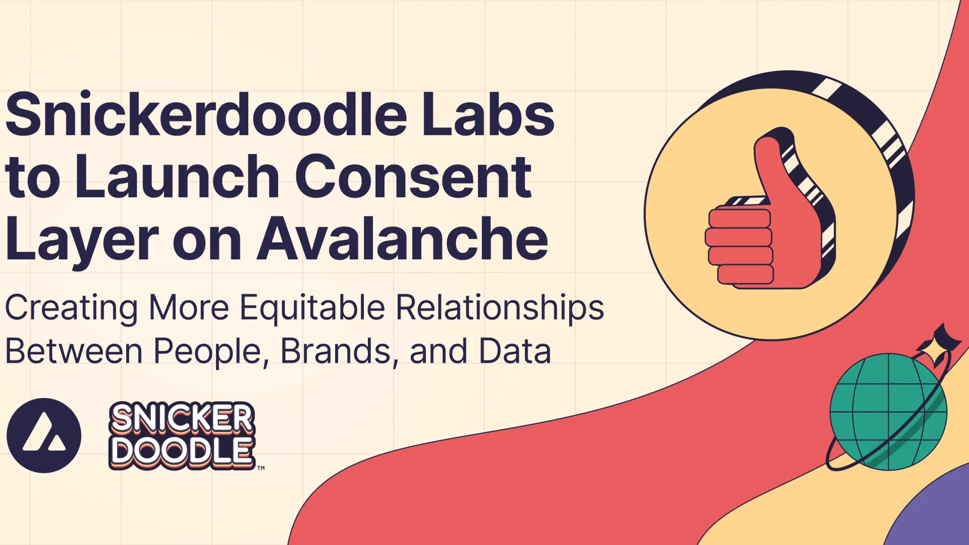 Snickerdoodle Labs to Launch Consent Layer on Avalanche, Creating More Equitable Relationships Between People, Brands & Data