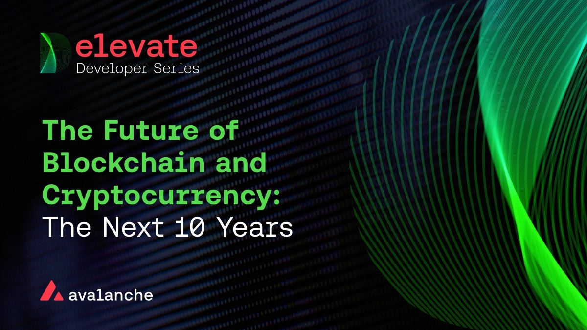 The Future of Blockchain and Cryptocurrency: The Next 10 Years