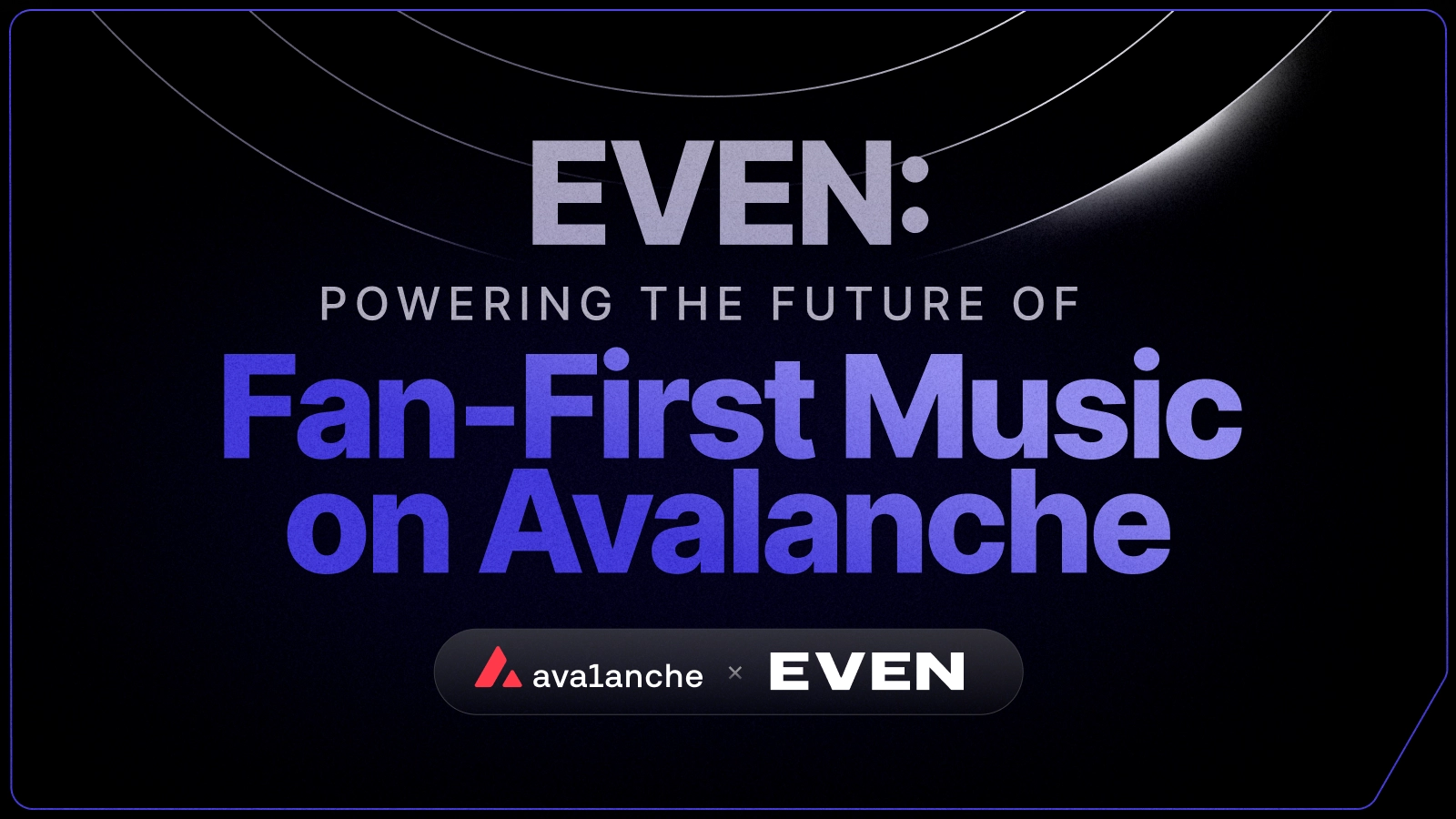 EVEN Moves to Avalanche to Power the Future of Fan-First Music