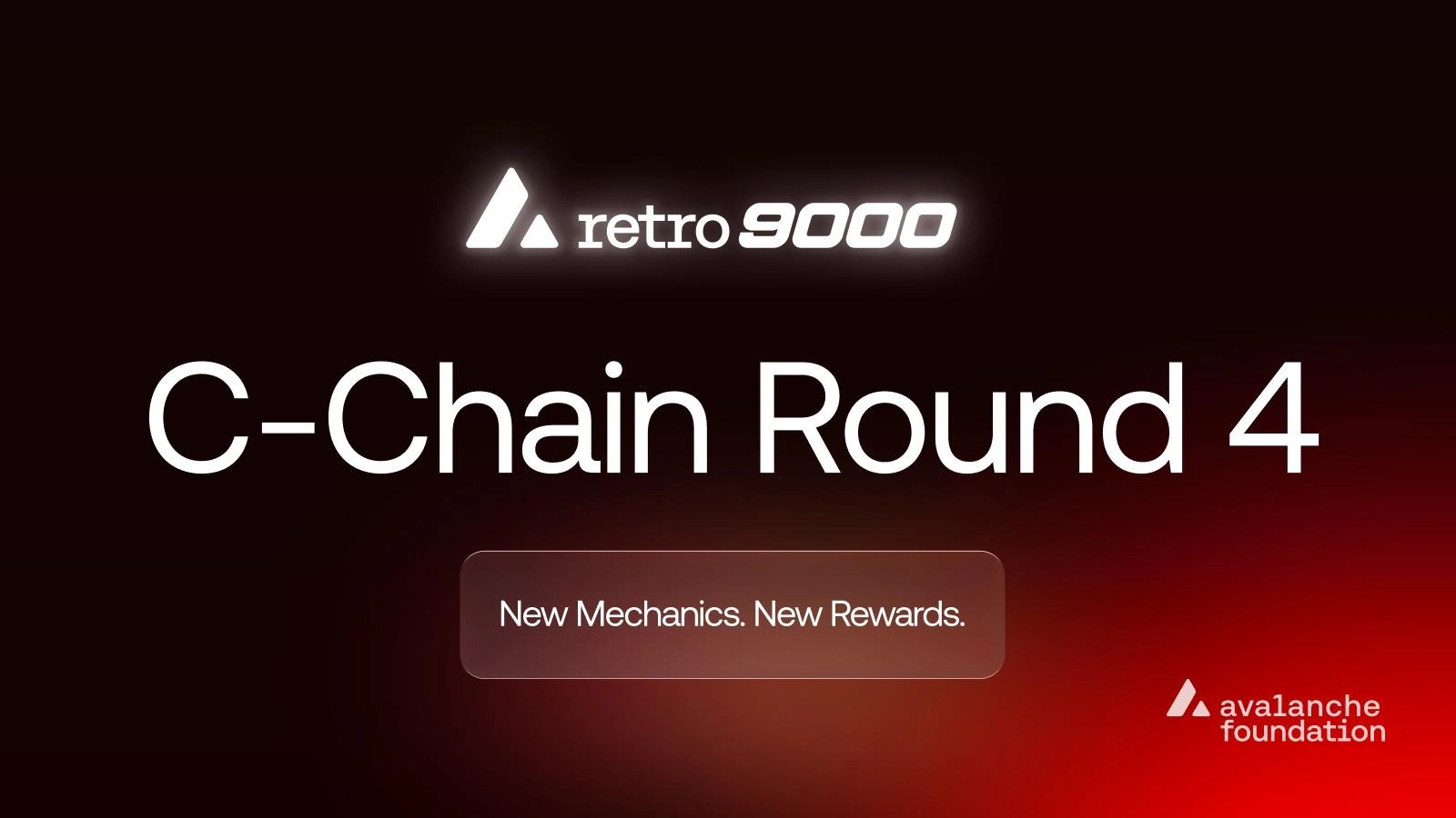 Retro9000 C-Chain Round 4: New Mechanics, Rewards and Opportunities for Builders
